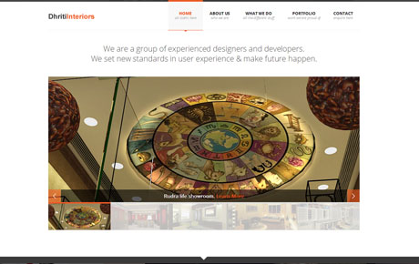 Dhriti interior is a decade old contractual firm,which was in existence for such long,but without any web presence,the website is designed to showcase the vast capabilites of the firm,in the field of architecture and design.